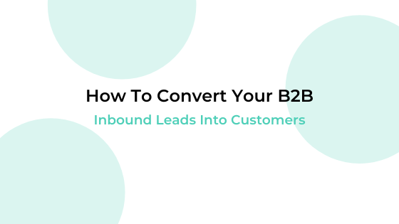 convert b2b inbound leads